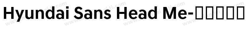 Hyundai Sans Head Me字体转换